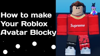 How to change your Roblox Avatar into blocky [upl. by Ramses]