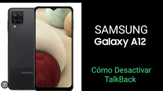 Cómo Desactivar TalkBack Samsung Galaxy A12 [upl. by Stevie302]