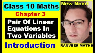 Class 10 Maths  Chapter 3 Introduction  Pair Of Linear Equations In Two Variables  NEW NCERT [upl. by Haimehen]