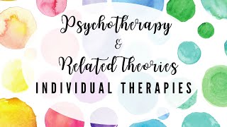 Unlocking the Power of Individual Therapies in Psychotherapy Techniques amp Theories Demystified [upl. by Bum17]