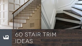 60 Stair Trim Ideas [upl. by Htinek]