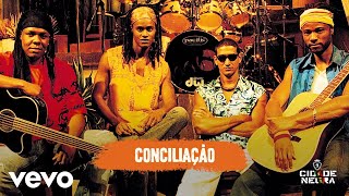 Cidade Negra  Conciliação Acústico Pseudo Video [upl. by Robma]