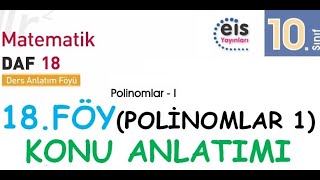 EİS 10 Mat DAF 18Föy Polinomlar 1 Konu Anlatımı [upl. by Torto]