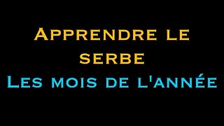 Les mois de lannée en serbe  SerbeCroatecom [upl. by Ehctav]