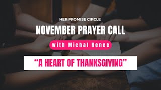 Heart of Thanksgiving  November Prayer Call [upl. by Ahsino253]