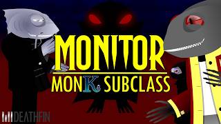 5e Monk Subclass  Kuo Toa Monitor  KrakenWeek [upl. by Alguire947]