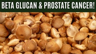 3 Beta Glucan Superfoods for Prostate Cancer Care [upl. by Nwahsav]