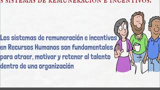 SISTEMAS DE REMUNERACION E INCENTIVOS  RRHH  GESTION DEL TALENTO HUMANO [upl. by Elreath]