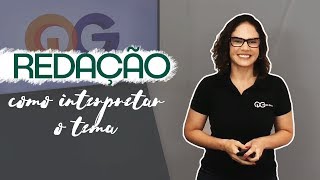 Como interpretar o tema  Redação para o ENEM com Fernanda Pessoa  Aula 01 [upl. by Sirrep]