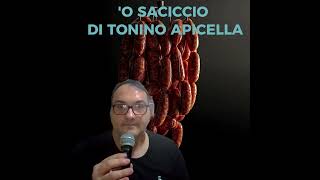 O SACICCIO DI TONINO APICELLA [upl. by Aneelas310]