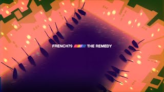 French 79  The Remedy Official Video [upl. by Ocin]