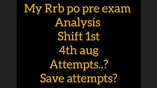 MY RRB PO PRELIM EXAM ANALYSIS shift 1st 4th august ibpspo rrbpo sbipo ibps 2024 [upl. by Phia]