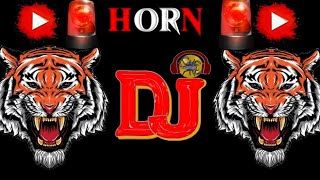 DJ TIGER 📢 HORN 📢DJ TIGER🐯🐅 [upl. by Ayotaj]