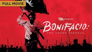 Bonifacio Ang Unang Pangulo  Full Movie  Robin Padilla  Daniel Padilla [upl. by Suiravaj79]