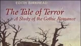 Edith Birkhead  The Tale Of Terror A Study Of The Gothic Romance The Beginnings Of Gothic Romance [upl. by Gilmore]