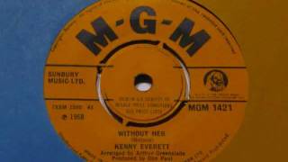 KENNY EVERETT  WITHOUT HER 1968 [upl. by Franni538]