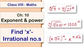 81005 Find x with eqns involving irrational nos  Class VIII  Maths  Ch10 exponent amp power [upl. by Tamqrah49]