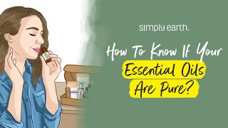 How to Know if Your Essential Oils are Pure [upl. by Yrehcaz]