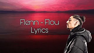 Flenn  Flou  Lyrics [upl. by Artemisa420]