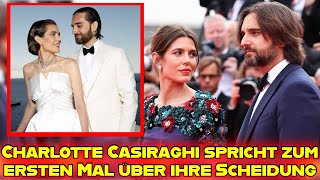 Charlotte Casiraghi und Dimitri Rassam Erstes Interview über die Scheidung und ihr Leben danach [upl. by Osanna]