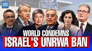 World Leaders React to Israels UNRWA Ban  Dawn News English [upl. by Tallulah]