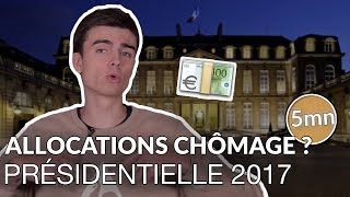 TOUT COMPRENDRE SUR LES ALLOCATIONS CHÔMAGE  PRÉSIDENTIELLE 2017 [upl. by Namijneb]