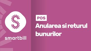 SmartBill POS  Anularea si returul in POS [upl. by Wandy737]