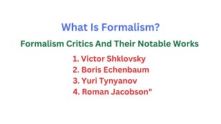 Formalism And Formalism Critics And Their Notable works literarytheory [upl. by Janiuszck]