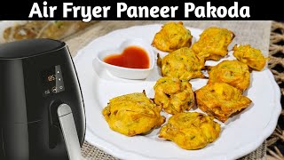 Air Fryer Paneer Pakoda Recipe  Airfryer Snacks Recipes  airfryerrecipes [upl. by Nomolas]