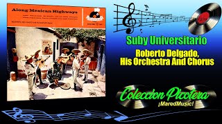 Suby Universitario  Roberto Delgado  Música Picotera [upl. by Aydiv]