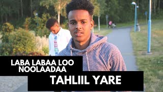 TAHLIIL YARE LABA LABA LOO NOOLAADAA OFFICIAL 4k OFFICIAL VIDEO  2017 [upl. by Anyehs83]