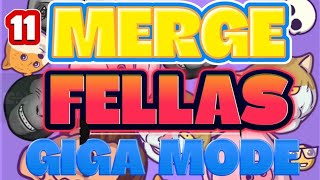 🔥11 LIVE MERGE FELLAS GIGA MODE HIGH SCORE CHALLENGE [upl. by Gninnahc404]