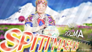 nonstop Spiti Mashup Song  DOLMA SPITI  𝗱𝗷 𝗳𝗹𝗼𝘄 [upl. by Timus]