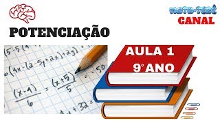 Potenciação Aula 1  Matemática 9º ano Ensino Fundamental [upl. by Rafter]