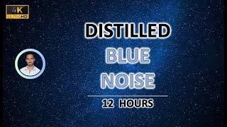 Distilled Blue Noise 12 Hours BLACK SCREEN  Study Sleep Tinnitus Relief and Focus [upl. by Yeliab85]