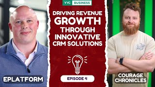 Driving Revenue Growth Through Innovative CRM Solutions  Courage Chronicles  Calgary Business [upl. by Nomi981]