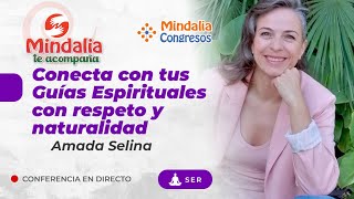 Conecta con tus Guías Espirituales con respeto y naturalidad por Amada Selina [upl. by Ahsilad]