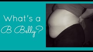 Whats a B Belly [upl. by Eugeniusz232]