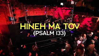 HINEH MA TOV Psalm 133 LIVE at the TOWER of DAVID Jerusalem  Joshua Aaron  Messianic Worship [upl. by Ayila]