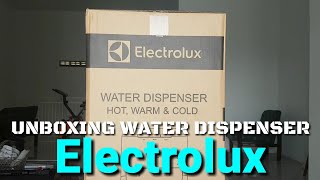 UNBOXING WATER DISPENSER ELECTROLUX  GALON BAWAH [upl. by Magill]