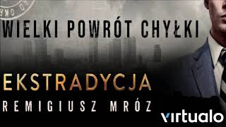 Remigiusz Mróz quotEkstradycjaquot audiobook Czyta Krzysztof Gosztyła [upl. by Vanda311]