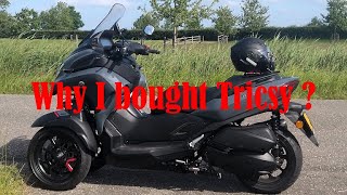 Yamaha Tricity 300  Why I Bought Tricsy [upl. by Wera383]