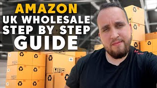 Amazon Wholesale 2023 Step By Step Guide For Amazon UK [upl. by Fedora]