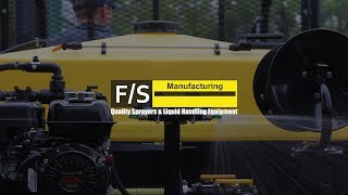 FS Manufacturing  Quality Sprayers amp Liquid Handling Equipment [upl. by Vikky]