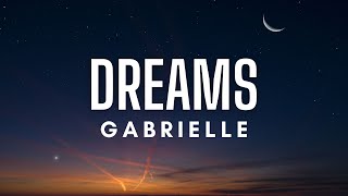 Gabrielle  Dreams Lyrics [upl. by Defant]