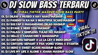 DJ SLOW BASS TERBARU 2024 🎵 DILAW X MUSEO X PASENSYA KA NA X SULYAP X BYAHE 🎧 FULLBASS VIRAL TIKTOK [upl. by Tjader]