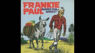 Frankie Paul Rubber Dub Market ‎1985HD [upl. by Arrik467]