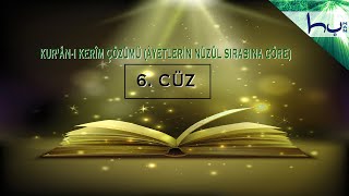 6 CÜZ  Kurânı Kerîm Çözümü Âyetlerin Nüzûl Sırasına Göre  Ahmed Hulusi [upl. by Daniels928]