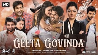 Geetha Govindam Full Movie In Hindi Dubbed HD  Vijay Deverakonda  Rashmika  Review amp Facts [upl. by Amalee]