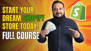 Shopify Setup The COMPLETE Guide 2024  Full Course from Signup to Launch Your Store UrduHindi [upl. by Also725]